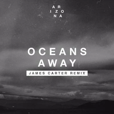 Oceans Away (James Carter Remix) 專輯 James Carter