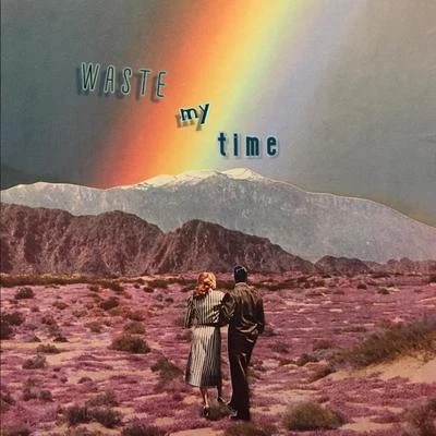 waste my time 專輯 Miles Monaco/NOIXES