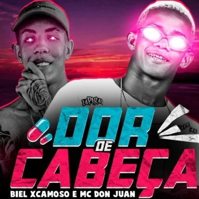 Dor de Cabeça 专辑 Mc Don Juan/Elenko Week/Kawe/Mc Hariel/Djonga