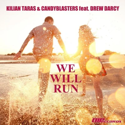 We Will Run (feat. Drew Darcy) 专辑 Kilian Taras