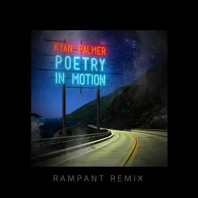 Poetry in Motion (RAMPANT Remix) 專輯 Kyan Palmer/Sam Smyers