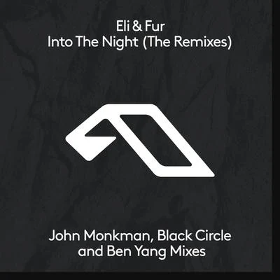 Eli & FurPatrice Baumel Into The Night (The Remixes)