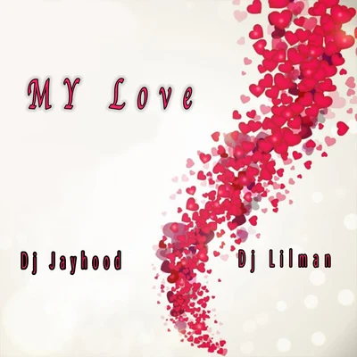 My Love 专辑 Juice Boy/West End Tricks/Dj Lilman