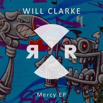 Will Clarke MERCY EP