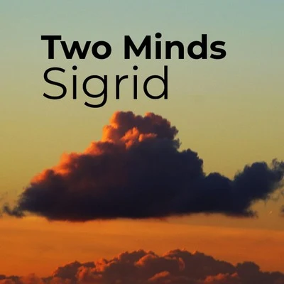 Two Minds 专辑 Sigrid