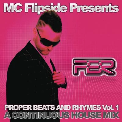 Proper Beats & Rhymes Vol. 1 (Continuous DJ Mix by MC Flipside) 專輯 MC Flipside