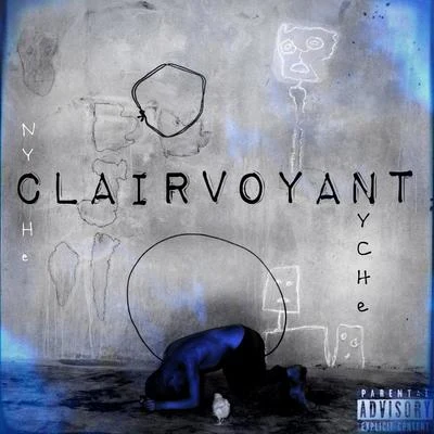 Clairvoyant 專輯 Nyche