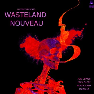 WASTELAND NOUVEAU 专辑 ISTASHA