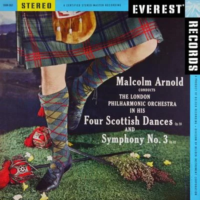 Arnold: 4 Scottish Dances & Symphony No. 3 (Transferred from the Original Everest Records Master Tapes) 專輯 Giuseppe Giacomini/London Philharmonic Orchestra/London Philharmonic Choir/Jesus Lopez-Cobos/Margaret Price