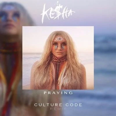 Praying (Culture Code Remix) 專輯 Culture Code