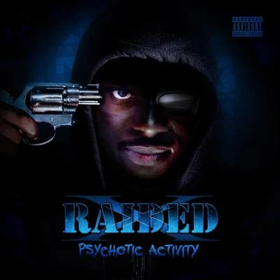 Psychotic Activity 專輯 X-Raided/2dashd/Akévin Javar