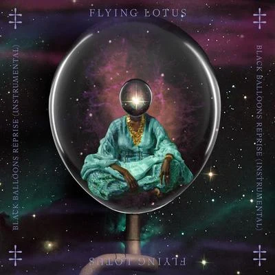 Black Balloons Reprise (Instrumental) 專輯 Flying Lotus