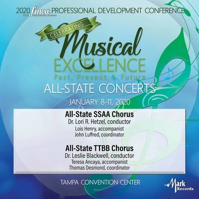 2020 Florida Music Education Association (FMEA): All-State SSAA Chorus & All-State TTBB Chorus [Live] 專輯 Lois Henry/Dr. James K. Bass/Beth Holmes/Florida All-State SSAA High School Chorus/Teresa Ancaya