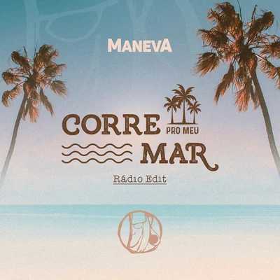 Corre Pro Meu Mar (Radio Edit) 專輯 Gabriel Elias