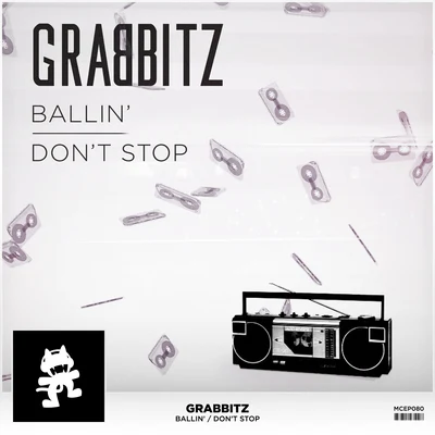 Ballin&#x27;Don&#x27;t Stop 专辑 Grabbitz