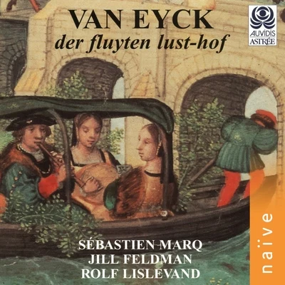 Jakob Van Eyck: Der fluyten lust-hof 專輯 Jill Feldman/Paul Nicholson/Andrew Parrott/City Of London Sinfonia/David Thomas