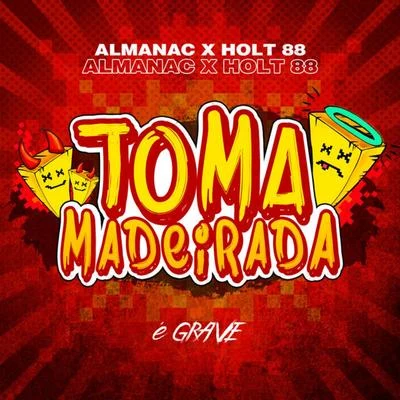 Holt 88 Toma Madeirada