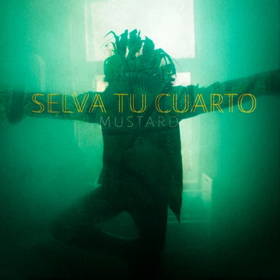 Selva Tu Cuarto 專輯 Mustard