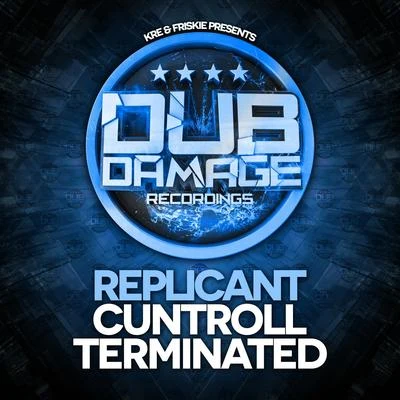 ReplicantQuintino & Blasterjaxx CuntrollTerminated