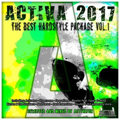 Activa 2017: The Best Hardstyle Package, Vol. 1 專輯 K-Project/Activator