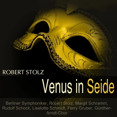 Stolz: Venus in Seide 專輯 Berliner Symphoniker/Gudolf von Clidows