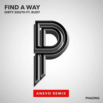 Find a Way (Anevo Remix) 專輯 Dirty South