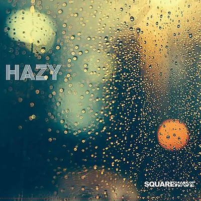 Hazy 專輯 Squarewave