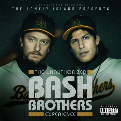 The Lonely Island The Unauthorized Bash Brothers Experience