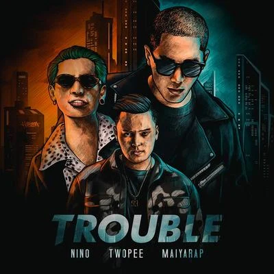 TROUBLE 專輯 nino/V.C./Lil Texas/Lockah/The Range