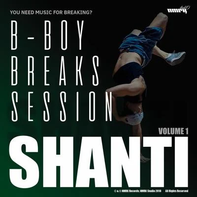 B-Boy Breaks Session Vol. 1 專輯 SHANTI/GMS/Designer Hippies/Wild Monkeys/AudioX