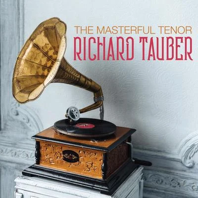 The Masterful Tenor RICHARD TAUBER 專輯 Vera Schwarz/Orchester Der Staatsoper Berlin/Ernst Hauke/Mischa Spoliansky/Richard Tauber