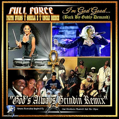 Faith Evans Im God Good (Gods Always Grindin) (Remix)