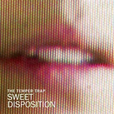 Sweet Disposition (Axwell & Dirty South Remix) 專輯 The Temper Trap