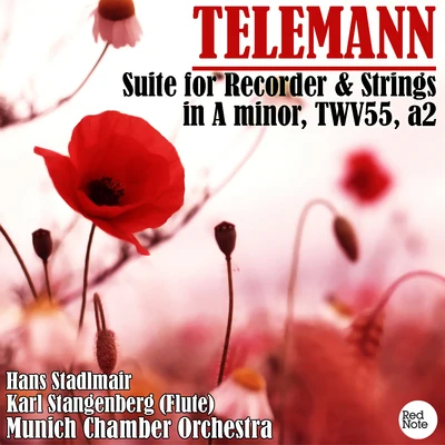 Telemann: Suite for Recorder and Strings in A minor, TWV 55, a2 專輯 Munich Chamber Orchestra