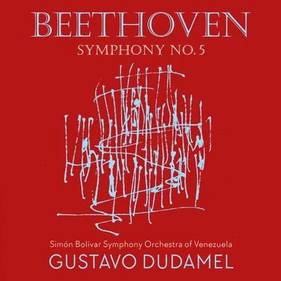 Beethoven 5 - Dudamel 專輯 Simón Bolívar Symphony Orchestra Of Venezuela/Gustavo Dudamel