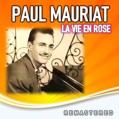 La Vie en Rose (Remastered) 专辑 Paul Mauriat/HollAnd