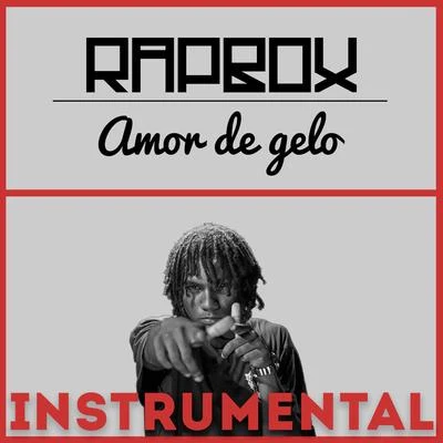 Amor de Gelo 专辑 Rap Box