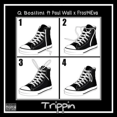 Trippin&#x27; 专辑 Frost4eva/Paul Wall/Q Bosilini