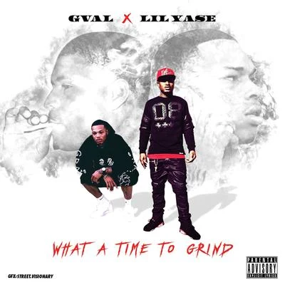 What a Time to Grind - EP 专辑 Shoreline Mafia/Lil Yase