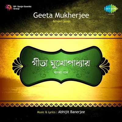 Songs By Geeta Mukherjee 专辑 Geeta Mukherjee