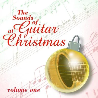 The Sound Of Guitar At Christmas Volume 1 专辑 Christmas Music