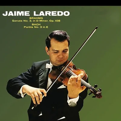 Jaime LaredoFelix MendelssohnScottish Chamber OrchestraJohn Farrer Laredo - Bahms Sonata No. 3 & Bach Partita No. 3