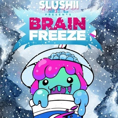 Brain Freeze 專輯 Slushii/sapientdream