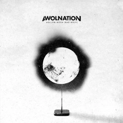 Hollow Moon (Bad Wolf) 专辑 AWOLNATION