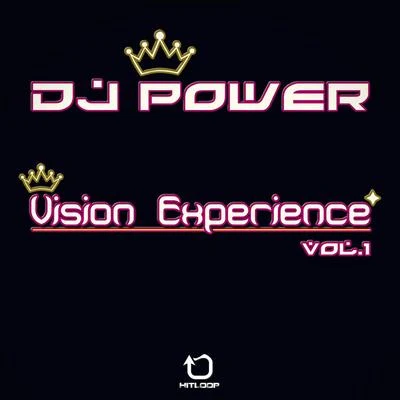 Vision Experience, Vol. 1 专辑 Dj Power