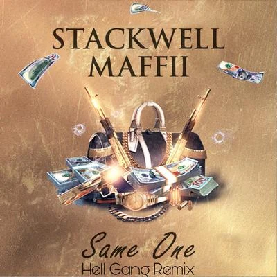 Stackwell Same One (Hell Gang Remix)