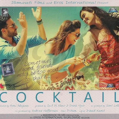 Cocktail (Original Motion Picture Soundtrack) 專輯 DJ Kiran Kamath/Pritam/Tanishk Bagchi/Badshah/Nucleya