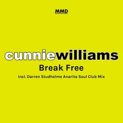 Break Free 專輯 Cunnie Williams/Omar/Wollion/Dualton/Samir Maslo