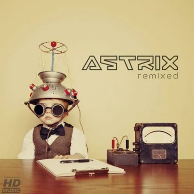 Astrix Remixed