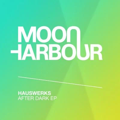 After Dark EP 專輯 Hauswerks